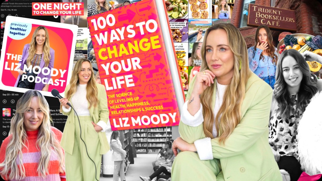 Liz Moody’s ‘100 Ways To Change Your Life’: the handbook to health and&nbsp;happiness